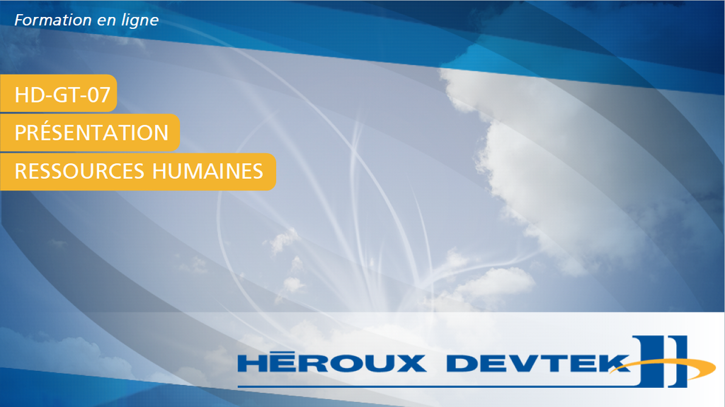 HÉROUX DEVTEK – HD-GT-07 PRÉSENTATION RESSOURCES HUMAINES